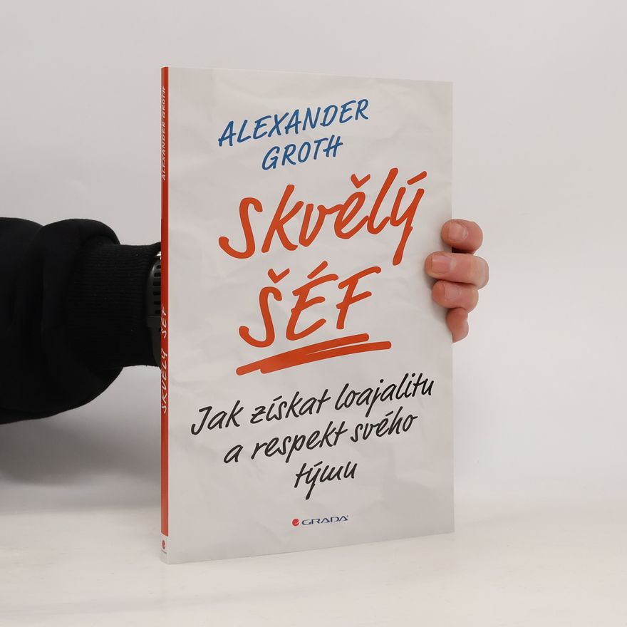 Alexander Groth Skvělý šéf