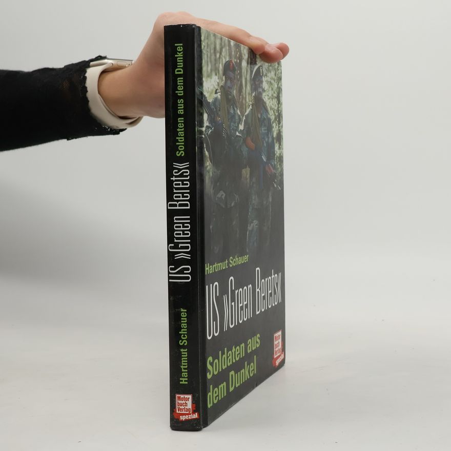 Hartmut Schauer Die US "Green Berets"