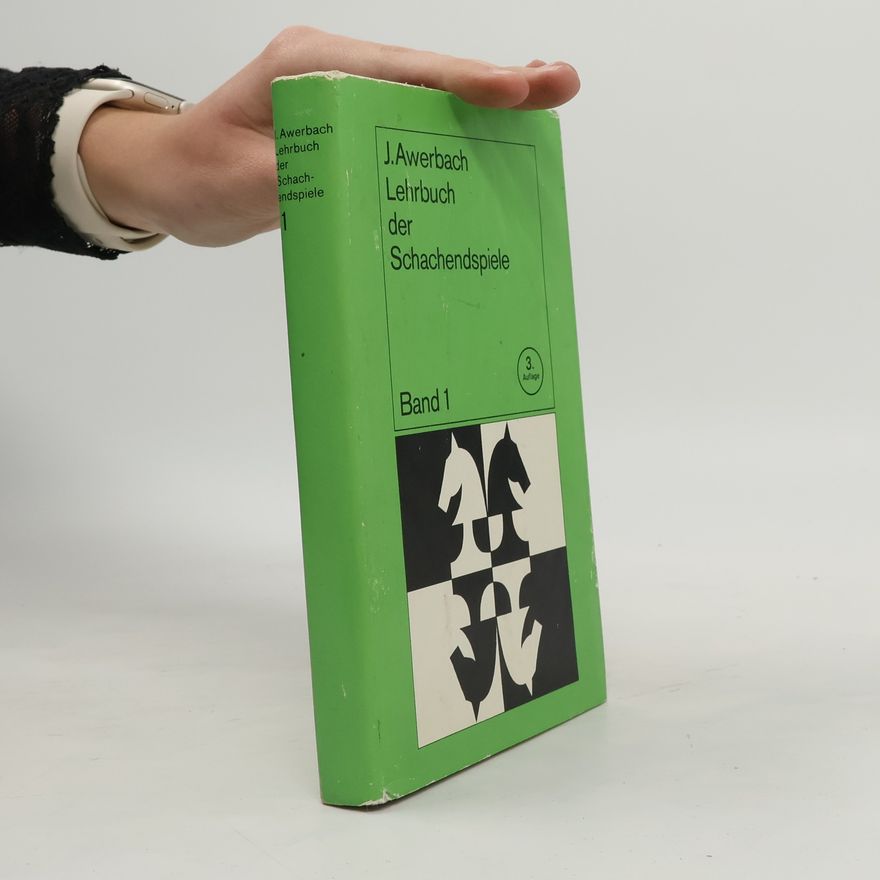 J. Awerbach Lehrbuch der Schachendspiele 1