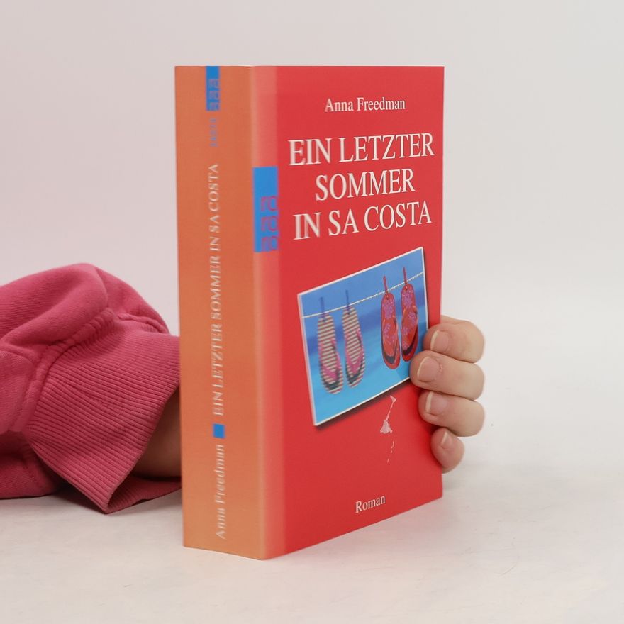 Anna Freedman Ein letzter Sommer in Sa Costa