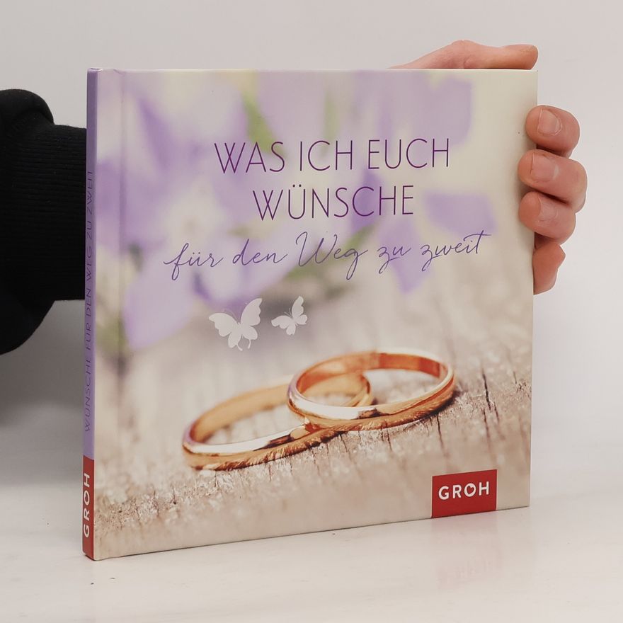 Ellen Sonntag Was ich euch wünsche für den Weg zu zweit