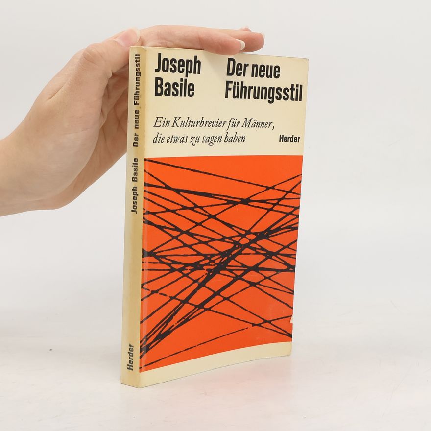 Joseph Basile Der neue Führungsstil