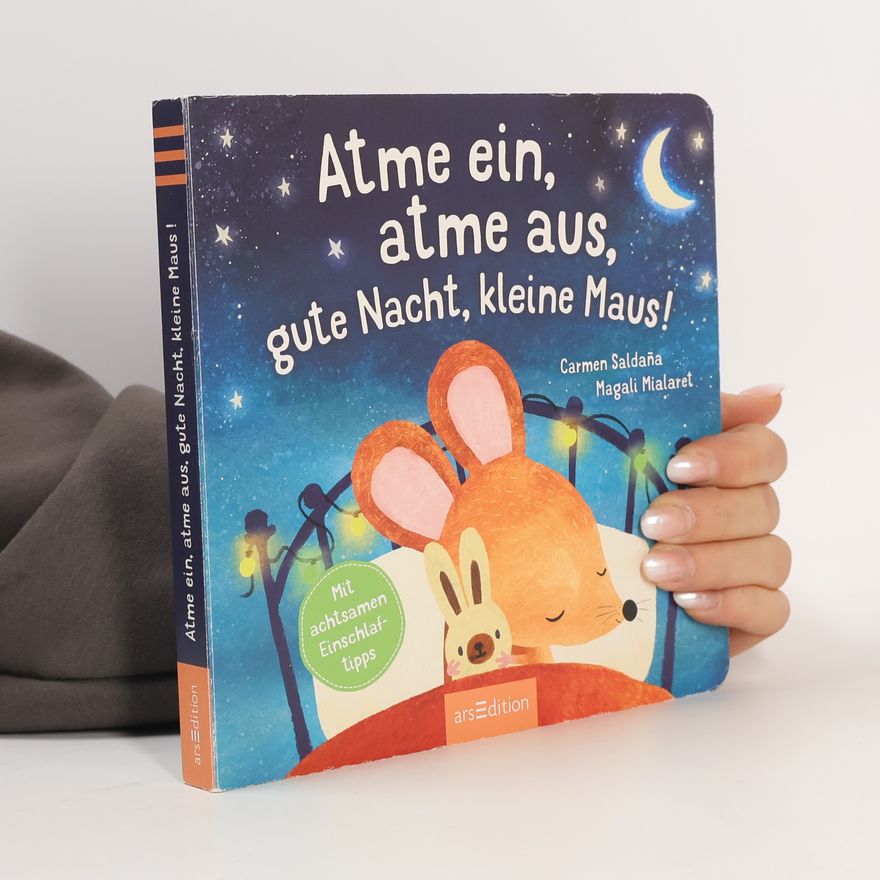 Magali Mialaret Atme ein, atme aus, gute Nacht, kleine Maus!