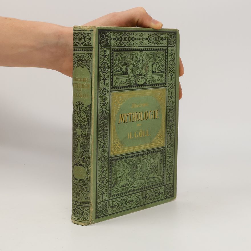 Hermann Göll Illustrirte Mythologie