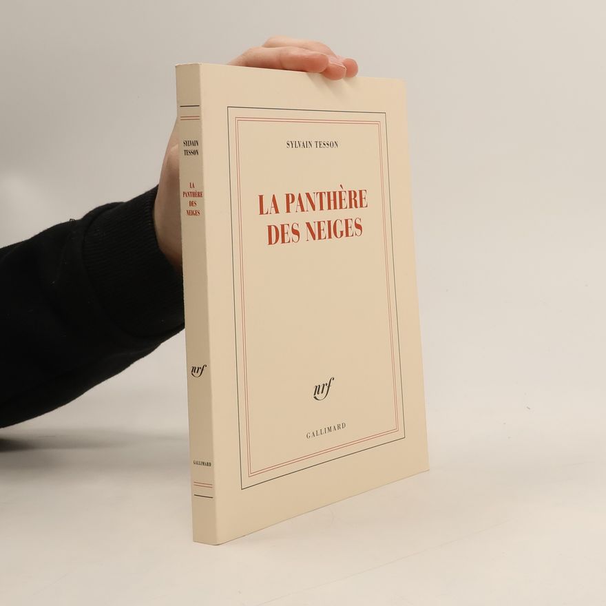 Sylvain Tesson La Panthére des neiges