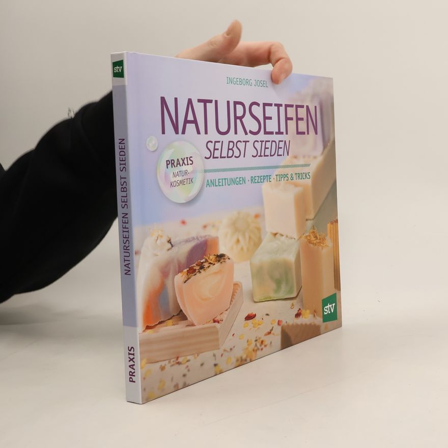 Ingeborg Josel Naturseifen selbst sieden