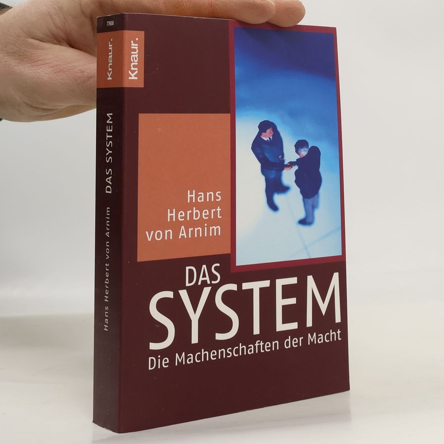 Hans Herbert von Arnim Das System