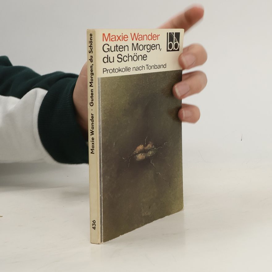 Maxie Wander Guten Morgen, du Schöne