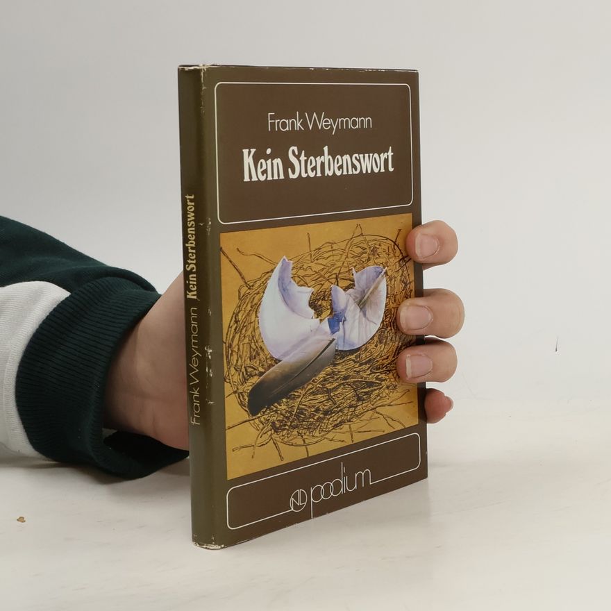 Frank Weymann Kein Sterbenswort