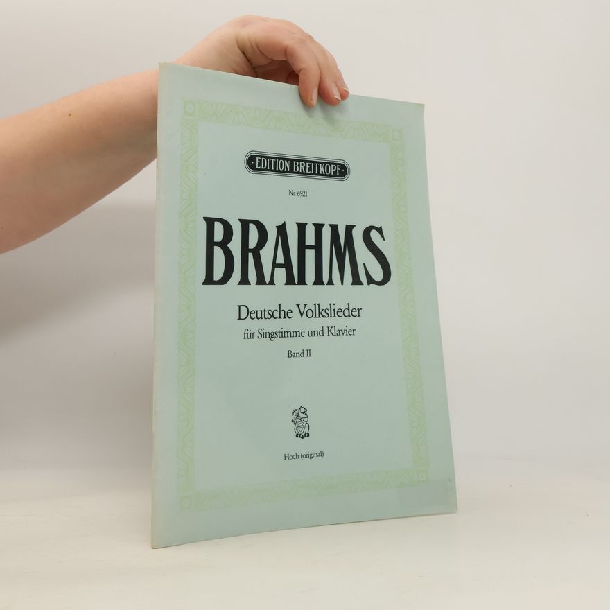 Johannes Brahms Deutsche Volkslieder für Singstimme und Klavier II