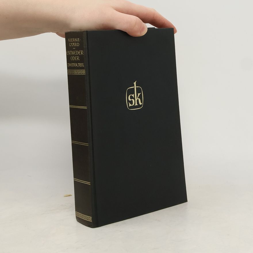 Søren Kierkegaard Entweder - Oder II.