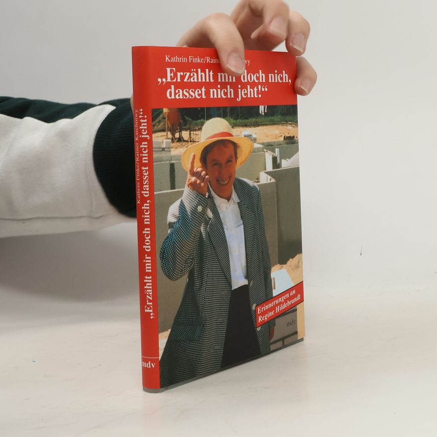 Kathrin Finke "Erzählt mir doch nicht, dasset nich jeht!"