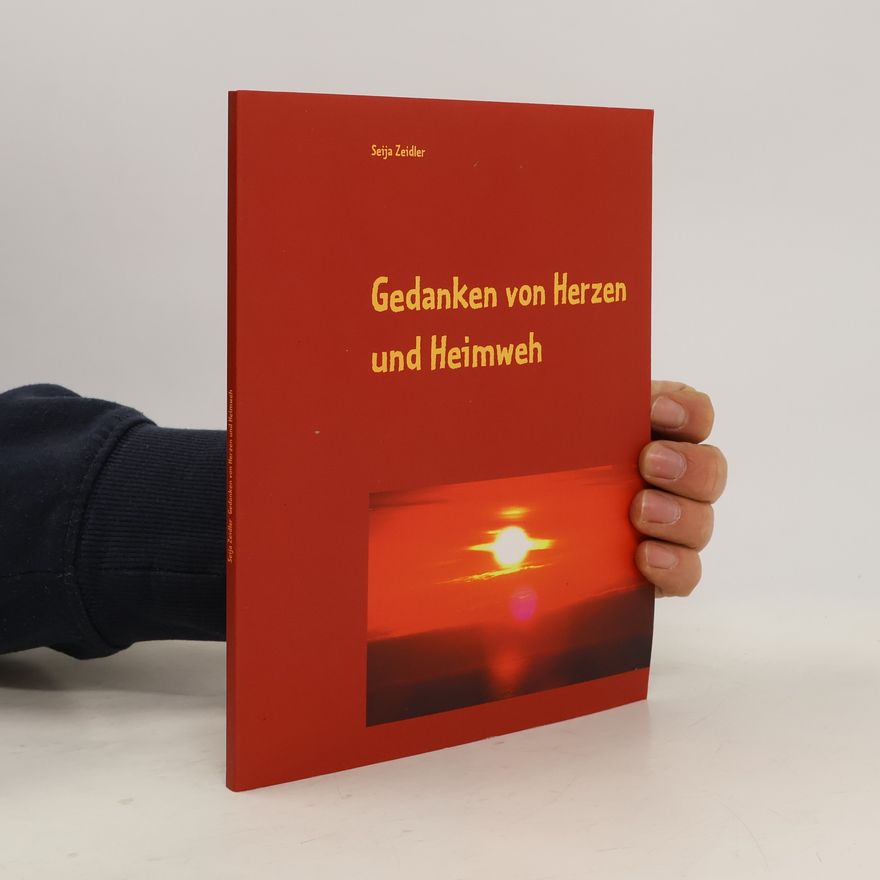 Seija Zeidler Gedanken von Herzen und Heimweh
