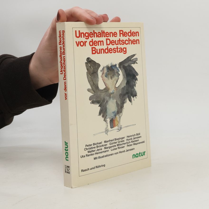 Autorenkollektiv Ungehaltene Reden vor dem Deutschen Bundestag