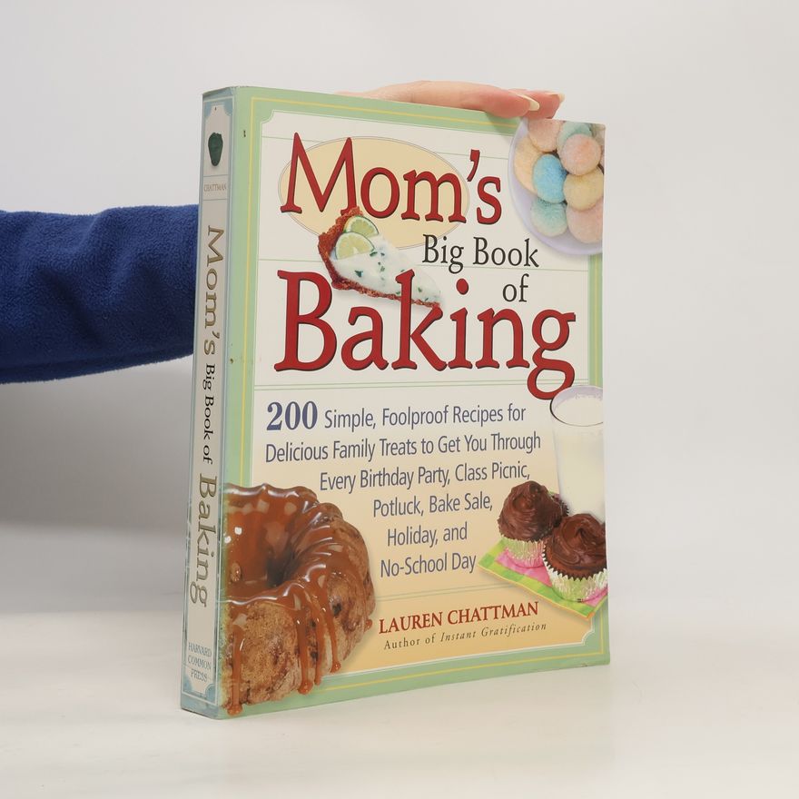 Lauren Chattman Mom's Big Book of Baking
