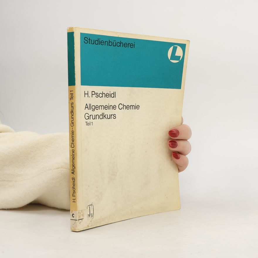 Helmut Pscheidl Allgemeine Chemie Grundkurs