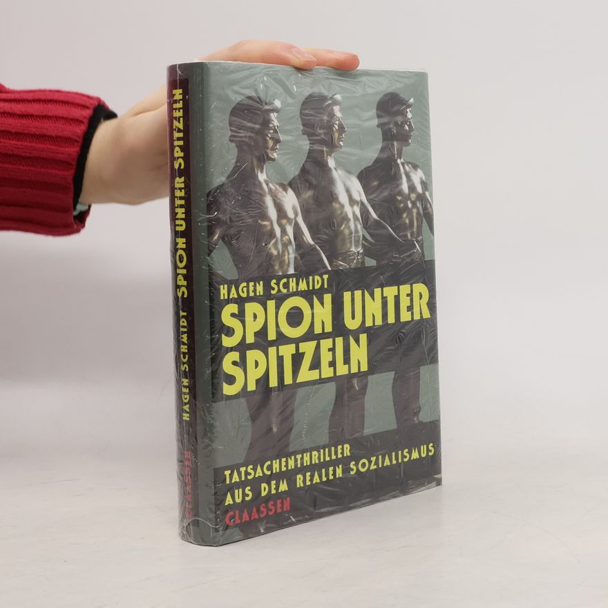 Hagen Schmidt Spion unter Spitzeln