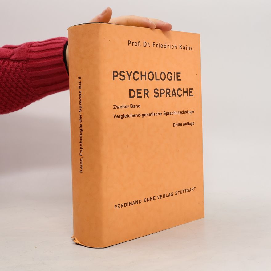 Friedrich Kainz Psychologie der Sprache II.