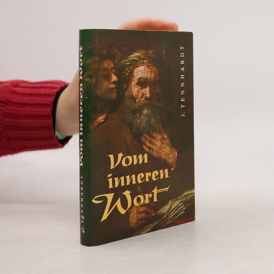 Johannes Tennhardt Vom inneren Wort: Stimme der Stille