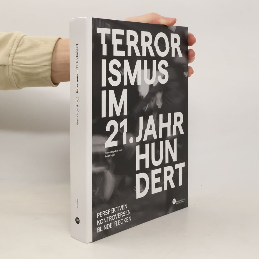Jana Kärgel Terrorismus im 21. Jahrhundert