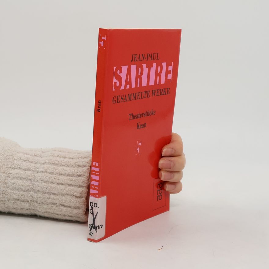 Jean-Paul Sartre Gesammelte Werke. Kean
