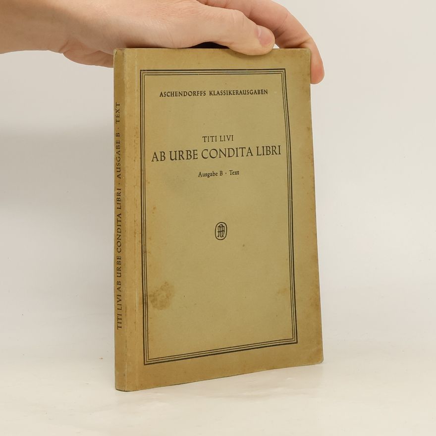 Titi Livi Ab urbe condita libri