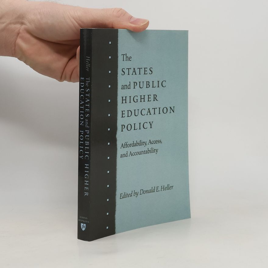 Donald E. Heller The States and Public Higher Education Policy