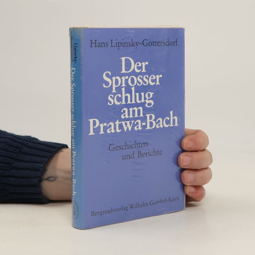 Hans Lipinsky-Gottersdorf Der Sprosser schlug am Pratwa-Bach
