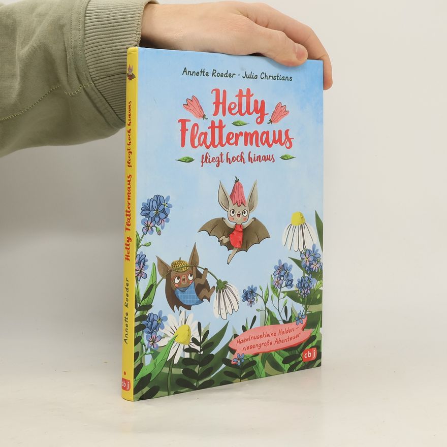 Annette Roeder Hetty Flattermaus fliegt hoch hinaus