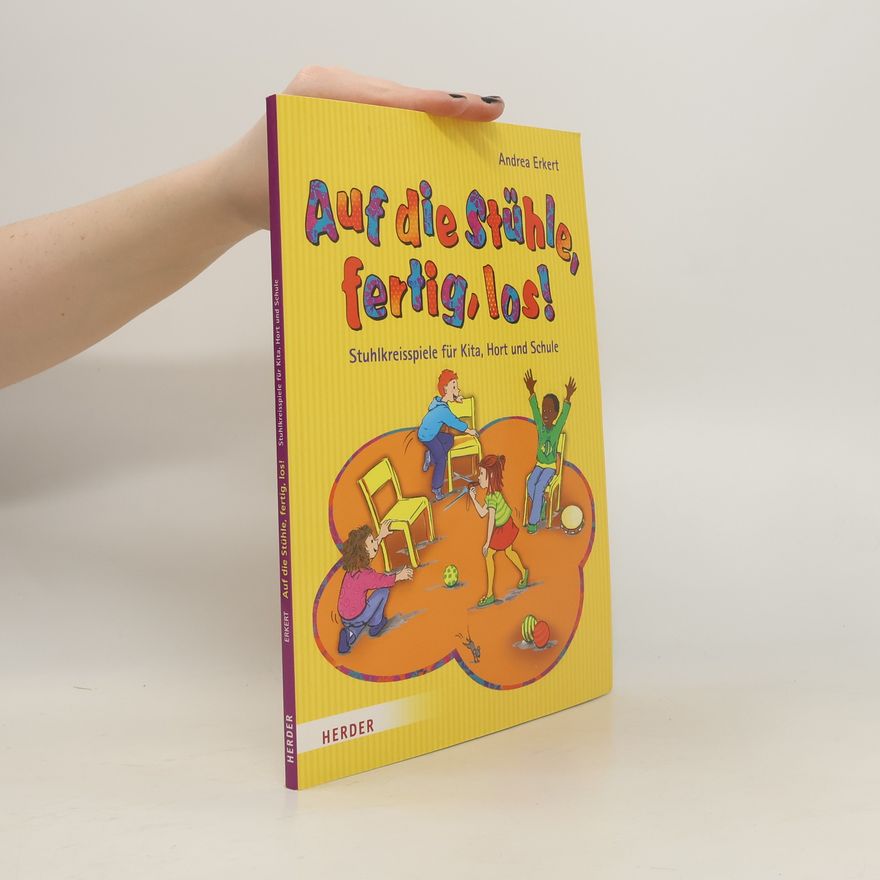 Andrea Erkert Auf die Stühle, fertig, los!