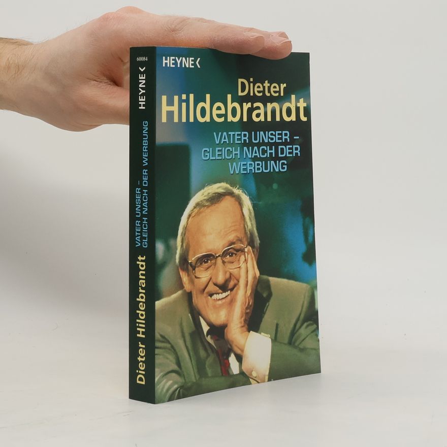 Dieter Hildebrandt Vater unser - gleich nach der Werbung