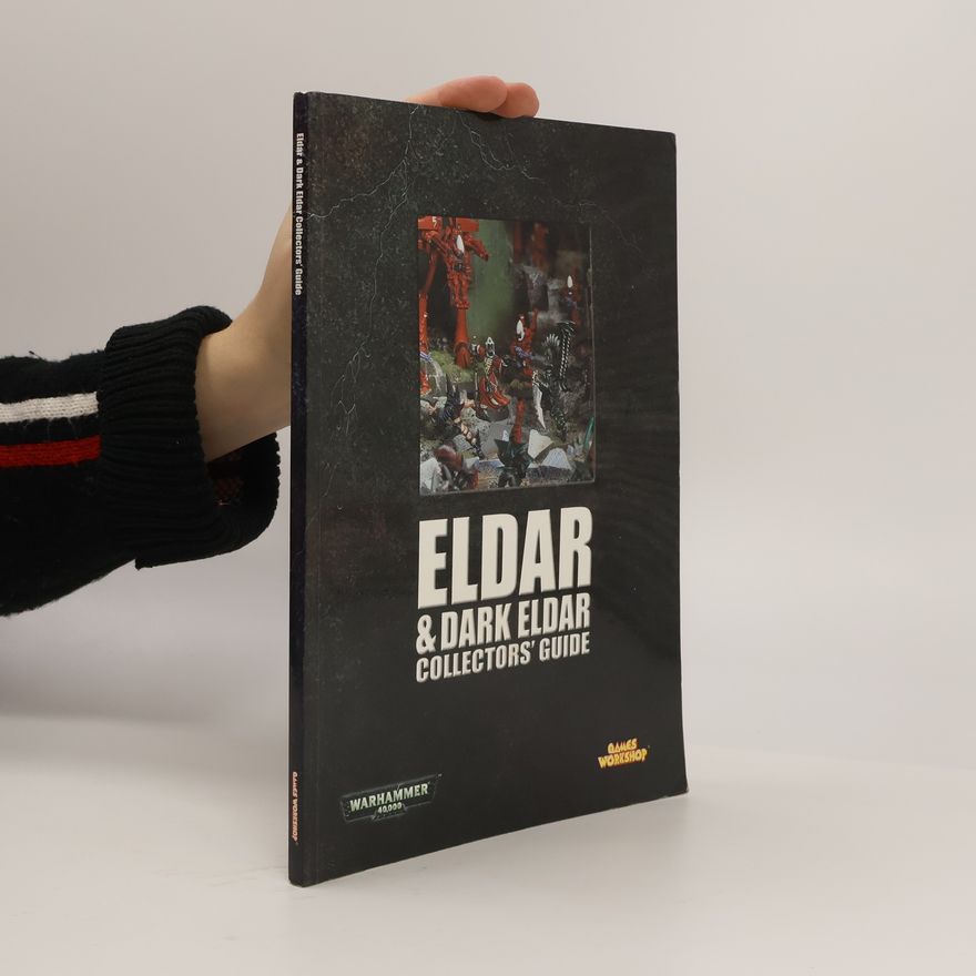 Autores varios Warhammer 40,000: Eldar & Dark Eldar Collectors' Guide