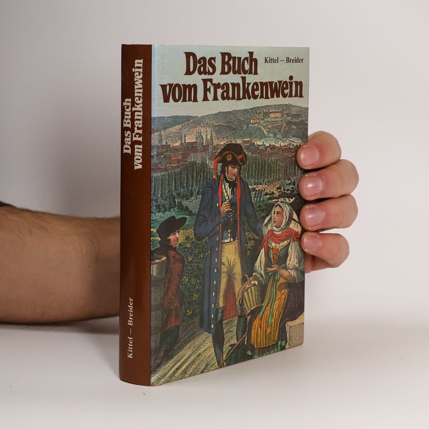 Hans Breider Das Buch vom Frankenwein