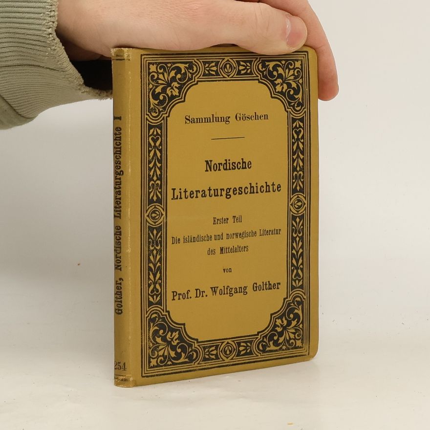Wolfgang Golther Nordische Literaturgeschichte I.
