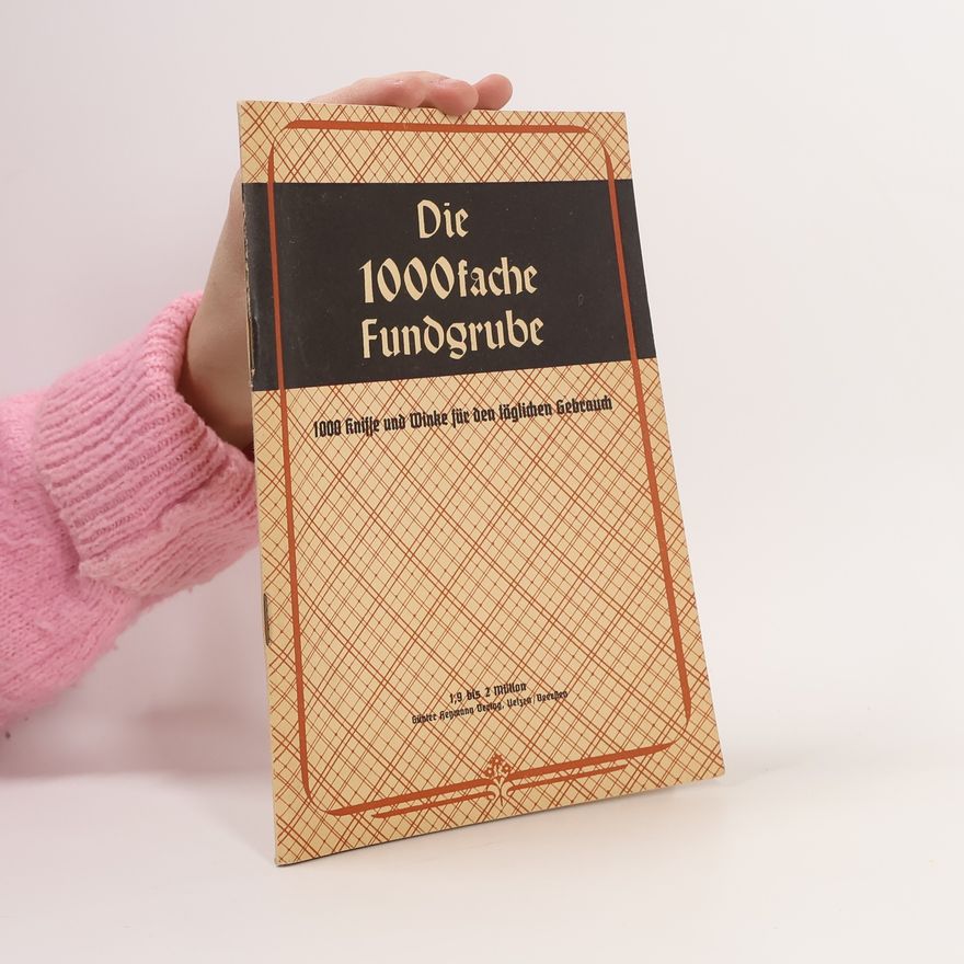 Autorenkollektiv Die 1000 fache Fundgrube