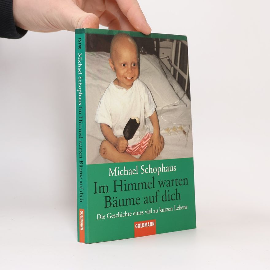 Michael Schophaus Im Himmel warten Bäume auf dich
