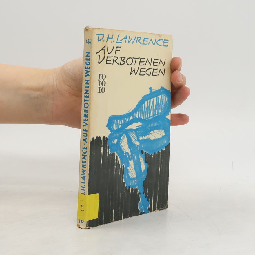 David Herbert Lawrence Auf verbotenen Wegen