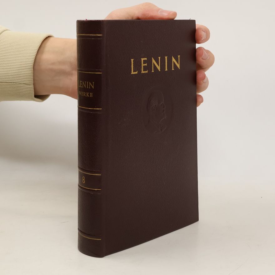 Vladimir Iľjič Lenin Lenin Werke. Band 8
