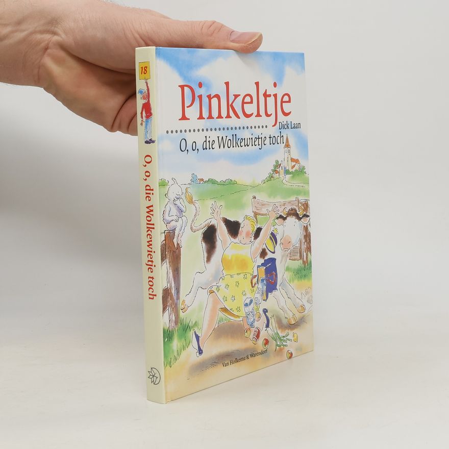 Dick Laan Pinkeltje - 18: O, o, die Wolkewietje toch!