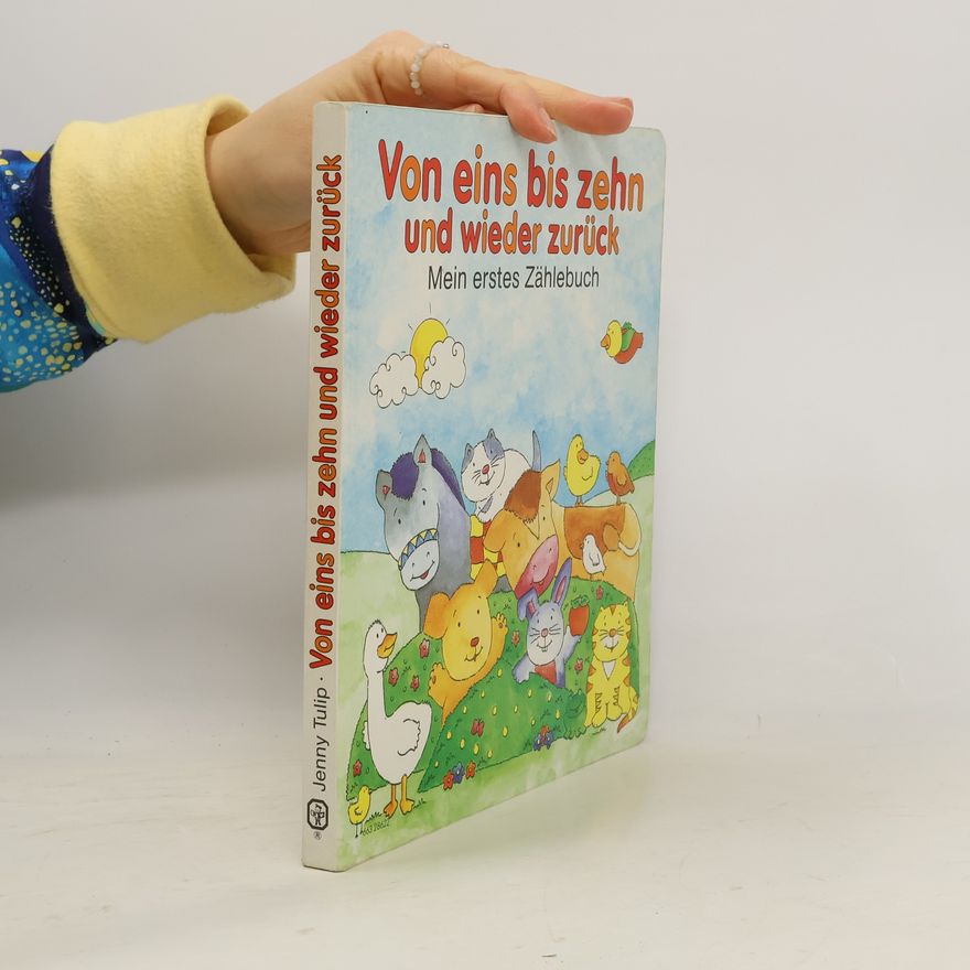 Jenny Tulip Von eins bis zehn und wieder zurück