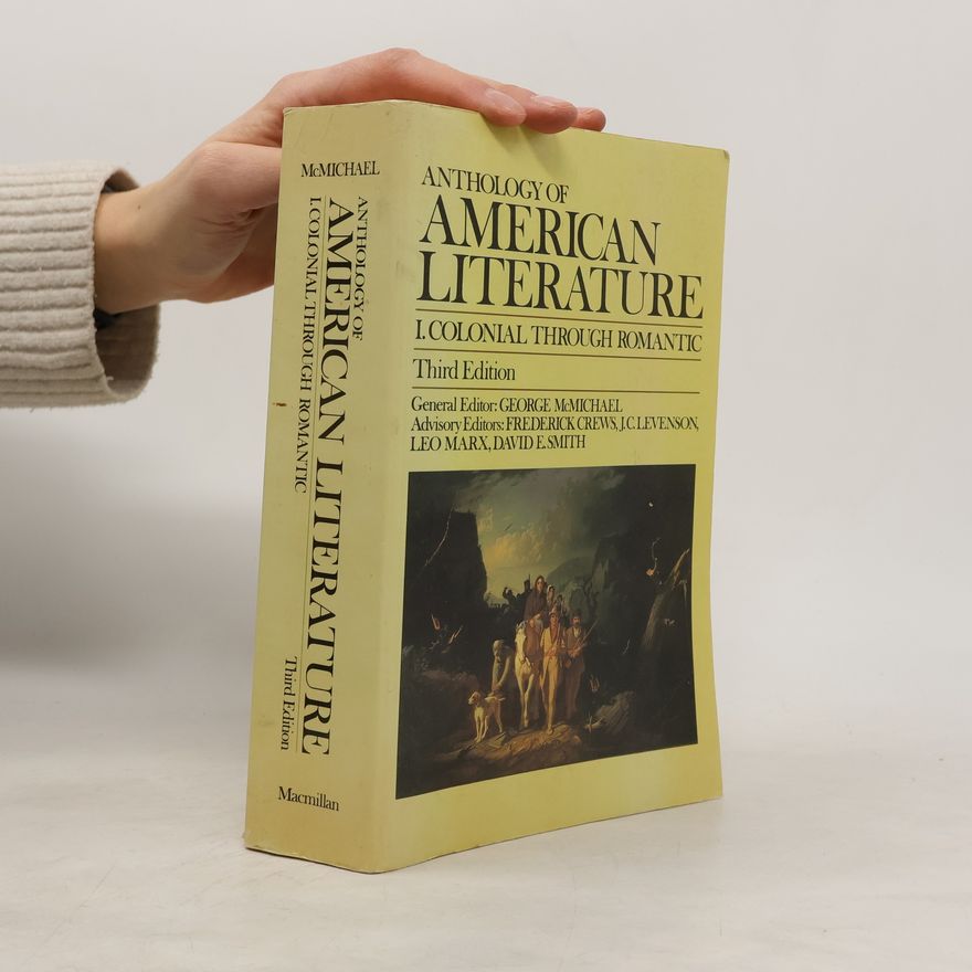 George L. McMichael Anthology of American Literature, Volume 1