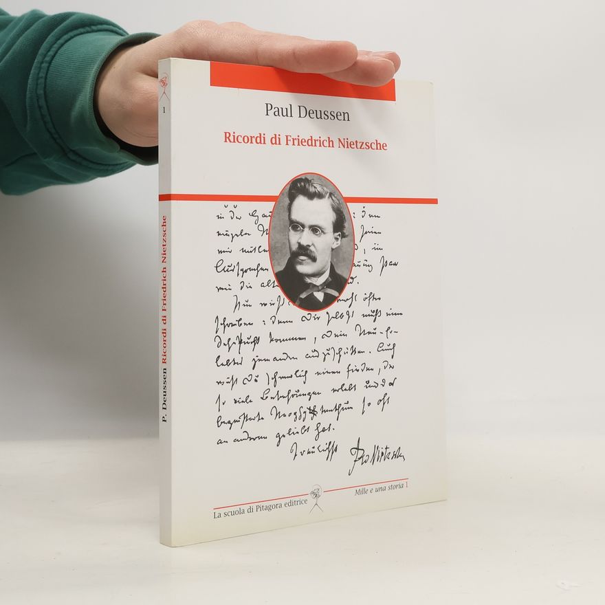 Paul Deussen Ricordi di Friedrich Nietzsche