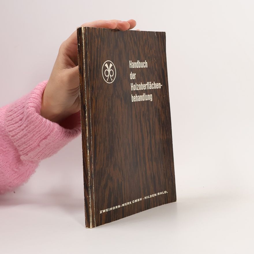 Autorenkollektiv Handbuch der Holzoberflächen-Behandlung