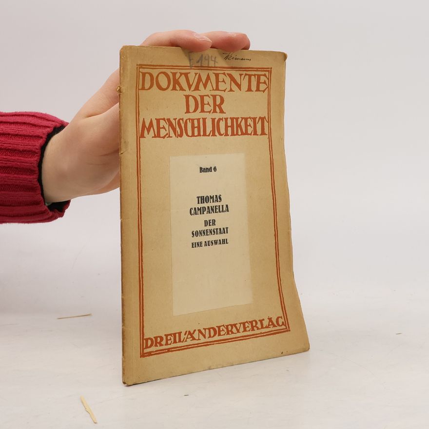Thomas Campanella Dokumente der Menschlichkeit. Band 6