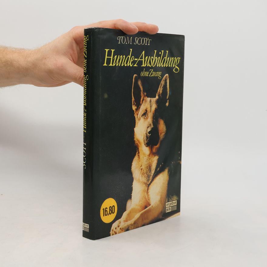 Tom Scott Hunde-Ausbildung ohne Zwang