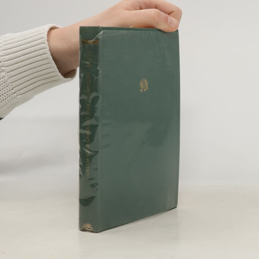 Caroline von Humboldt Ein Leben in Briefen