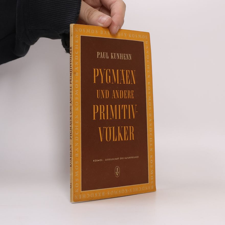 Paul Kunhenn Pygmäen und andere Primitivvölker