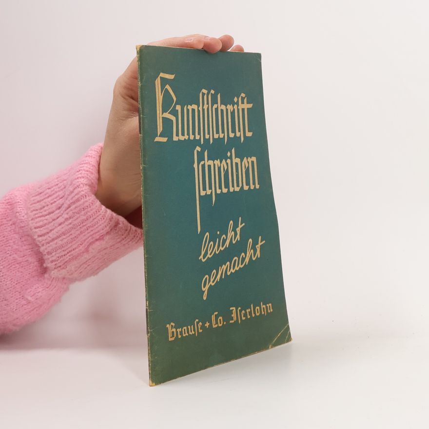 Autorenkollektiv Kunstschrift schreiben leicht gemacht