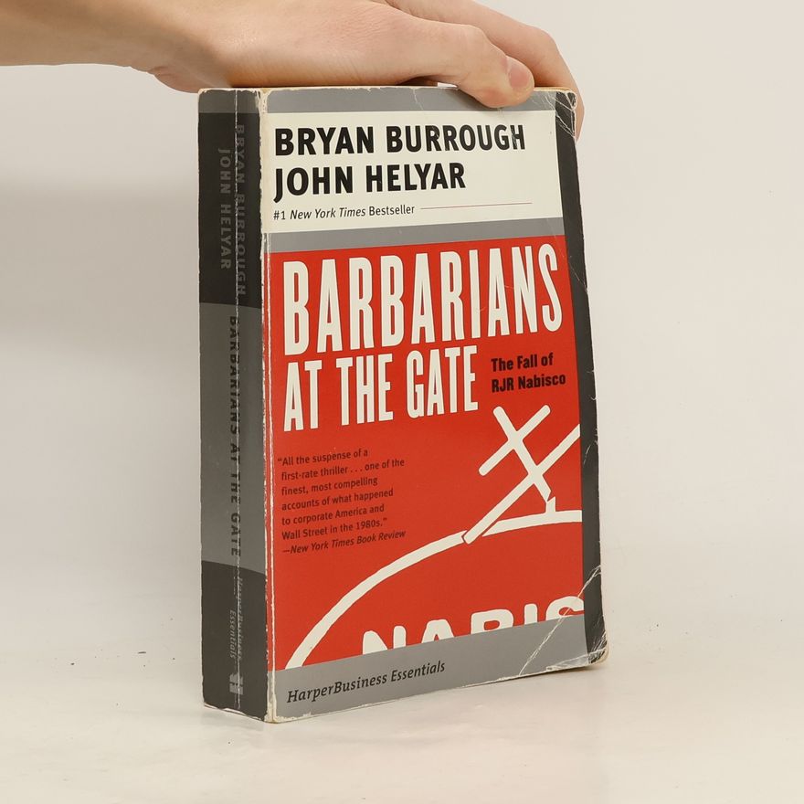 Bryan Burrough Barbarians at the Gate