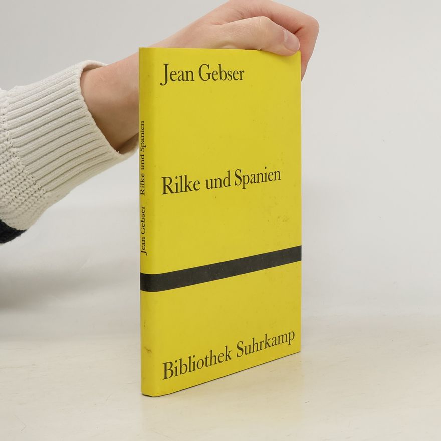 Jean Gebser Rilke und Spanien